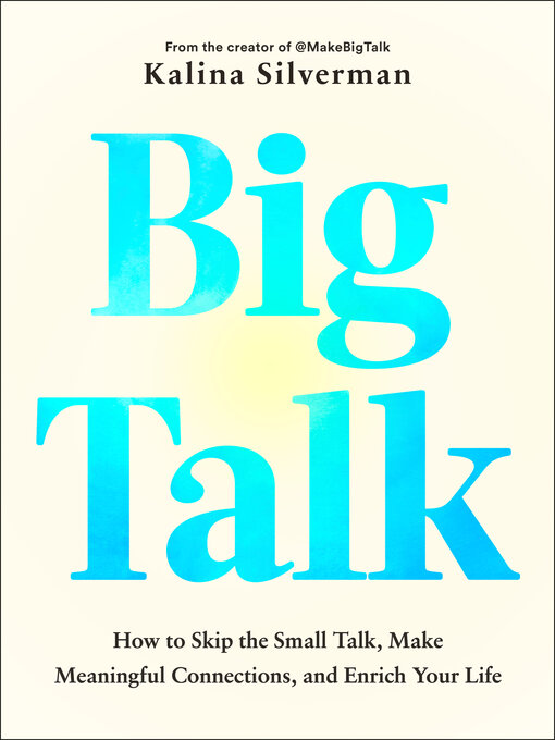 Book jacket for Big talk : How to skip the small talk, make...